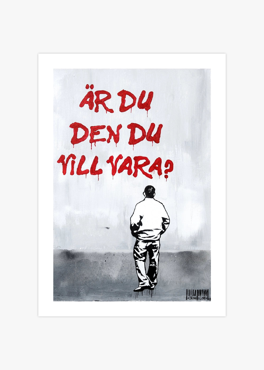"Är du den du vill vara" Poster