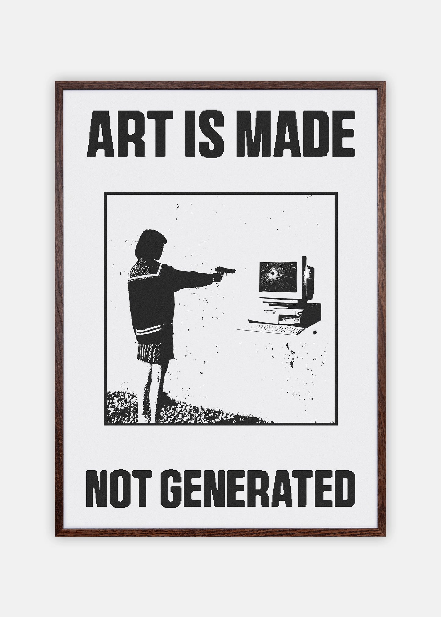 "Art is made" Poster