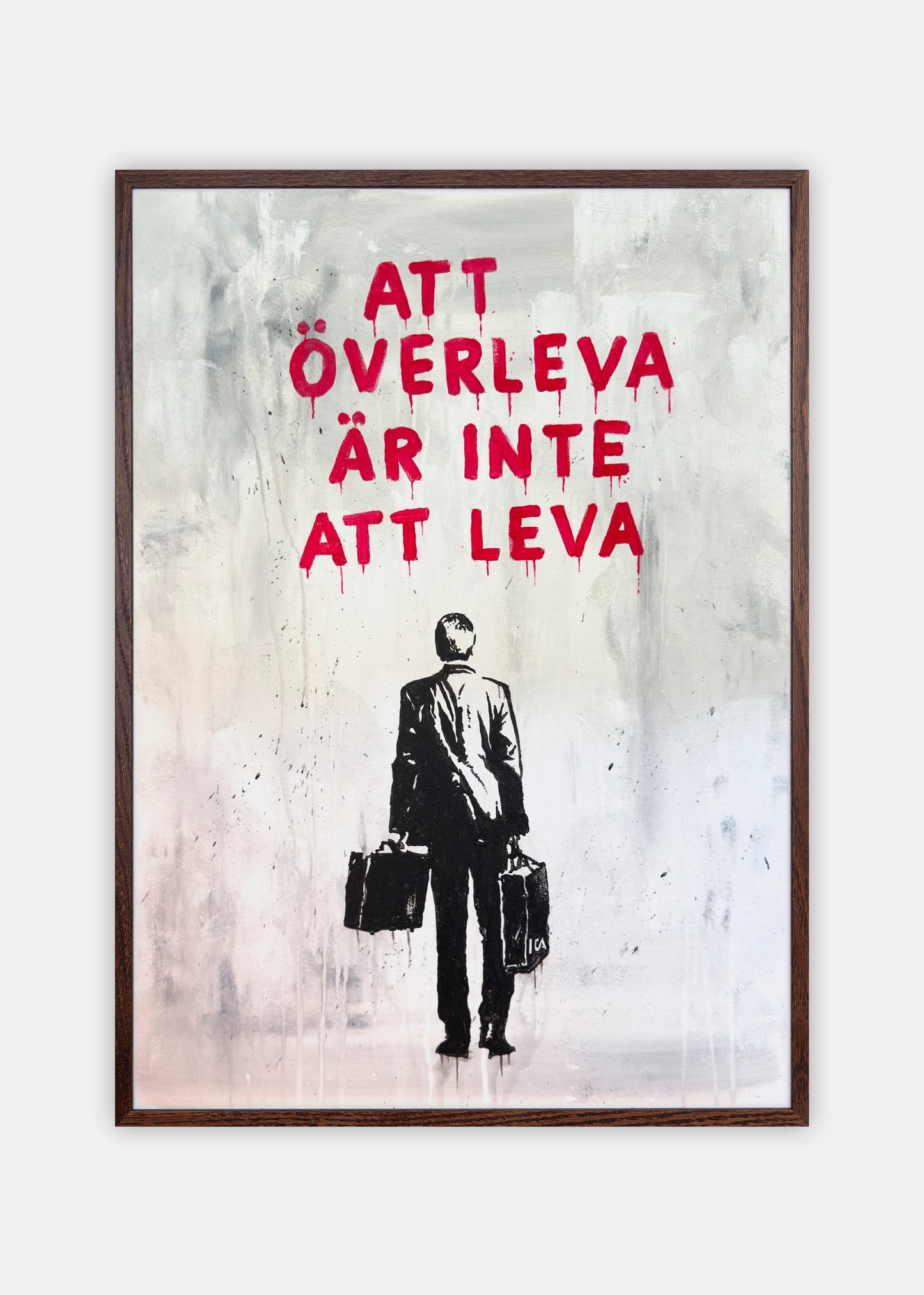 "Att överleva är inte att leva" Poster