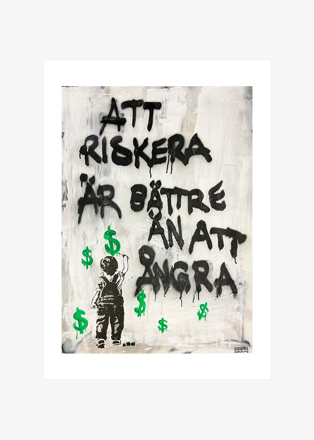 "Att riskera är bättre än att ångra" Poster