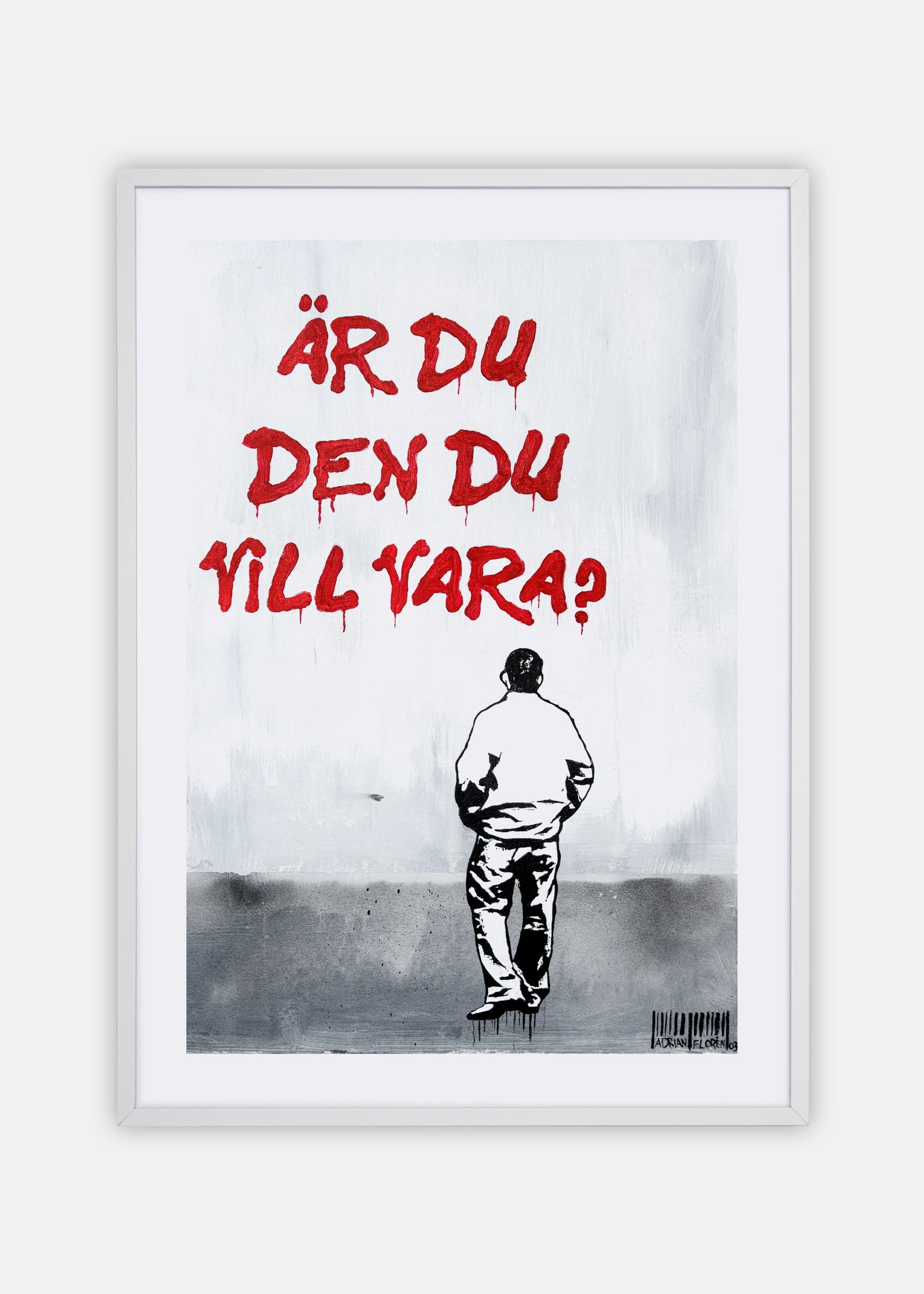 "Är du den du vill vara" Poster