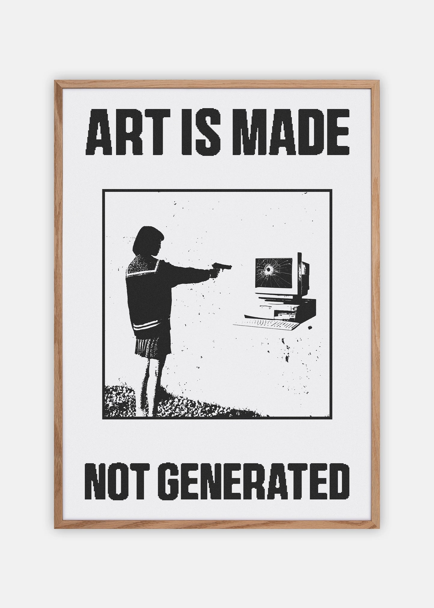 "Art is made" Poster